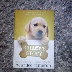 Bailey's story by W. Bruce Cameron